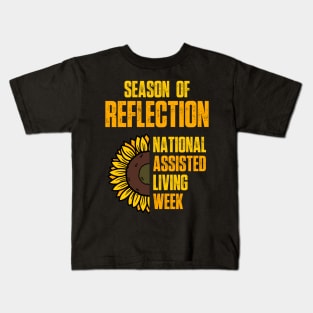 National Assisted Living Week Season of Reflection Kids T-Shirt